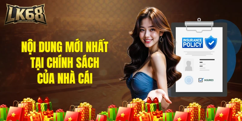 Nội dung mới nhất tại chính sách của nhà cái